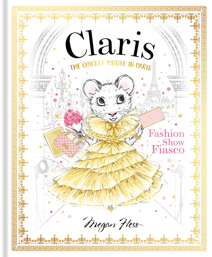Claris - Fashion Show Fiasco by Megan Hess - Books - The Baby Service